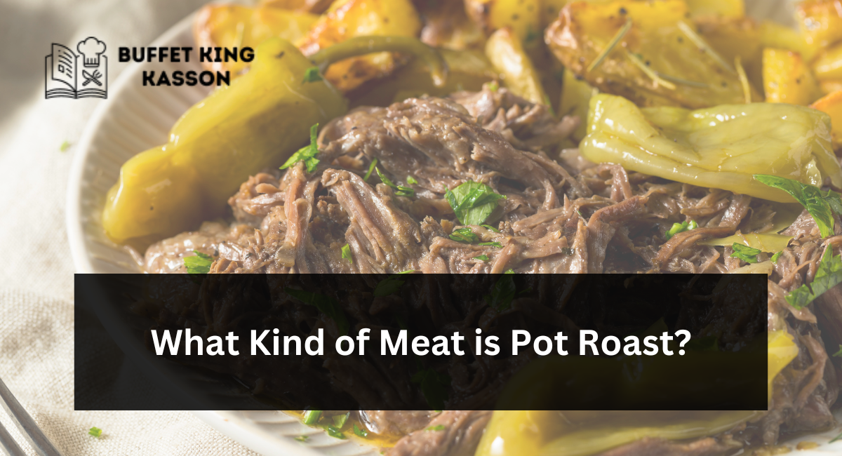 What Kind of Meat is Pot Roast?